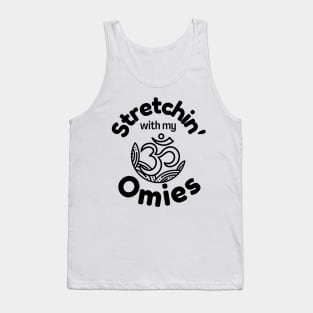 Stretchin&#39; with my omies Tank Top